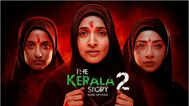 The Kerala Story 2